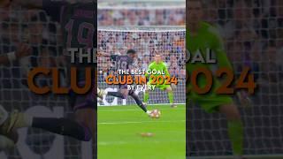 The best goal by every club in 2024 | part 1