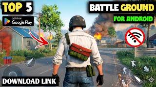 Top 5 Best Offline Battleground Games For Android || Pubg Like Game Offline