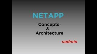 NetApp ONTAP 9 Architecture and Concepts