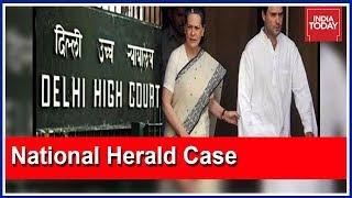 Delhi HC To Govt: Ensure No Sealing Of Herald House | National Herald Case