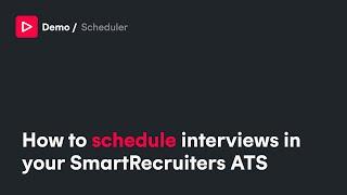 Scheduling Interviews Made Easy - SmartRecruiters