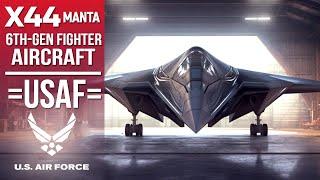 X-44 MANTA : Here's, the 6th-Gen Fighter Jet You've Never Seen Before