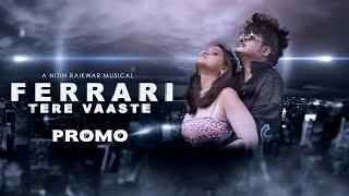 Ferrari Tere Vaaste Promo | Nitin Raikwar | Arpta Das | Shankar Regar