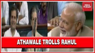 Ramdas Athawale Trolls Rahul Gandhi, House Bursts Into Laughter Including Rahul, Sonia And Modi