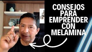 Consejo para emprender en el rubro de melamina