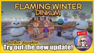 Dinkum Flaming Winter Update: Mother/Daughter style #dinkum #cozygaming #flamingwinter