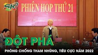 Bước Đột Phá Trong Phòng, Chống Tham Nhũng, Tiêu Cực  - 10 Sự Kiện Trong Nước Nổi Bật Năm 2022 |SKĐS