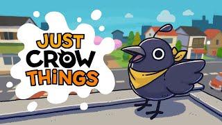 Just Crow Things Launch Trailer