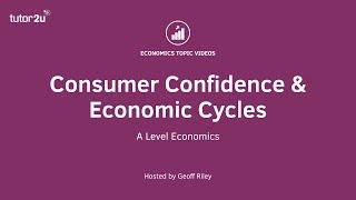 Consumer Confidence & Economic Cycles