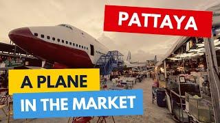  PATTAYA · RunWay Food Market · with a Boeing 747 !