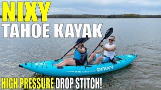 Nixy Tahoe Review - Tandem or Single Drop-Stitch Inflatable Kayak