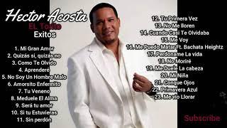 Hector Acosta(El Torito)-Exitos- 23 canciones mix