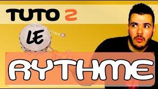 LES BASES DU RYTHME / Tuto#2