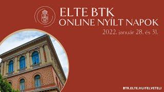 ELTE BTK Online Nyílt Napok 2022