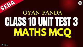 Class 10 Unit Test 3 - Maths MCQ Solutions- SEBA English Medium - HSLC 2025 - Assam