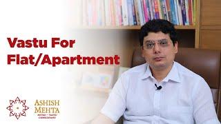 Vastu Shastra For Flat/Apartment | Ashish Mehta