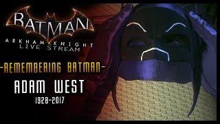 [LIVE] Remembering Adam West My Tribute to BATMAN The Bright Knight #ArkhamWednesdays