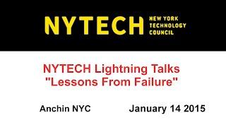 NYTECH Lightning Talks - "Lessons From Failure"