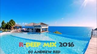 R-Deep Mix_Dj Andrew Red  /September 2016/