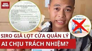 Cấp phép xong, quay sang… cảnh báo không dùng: Trò đùa quản lý an toàn thực phẩm?| VTC News