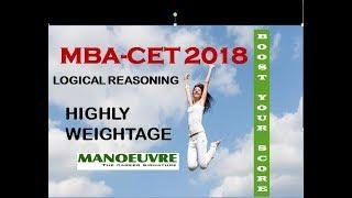 MBA-CET - 2018, HOW TO PREPARE FOR  LOGICAL REASONING SECTION BY MANOEUVRE