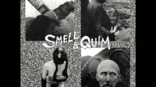 Smell & Quim - Turned Over To Sod