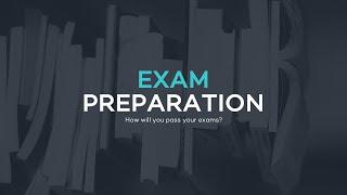 Exam Preparation