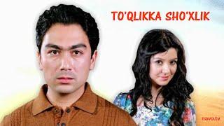 To'qlikka sho'xlik (uzbek kino) | Tукликка шухлик (узбек кино)