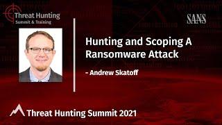 Hunting and Scoping A Ransomware Attack