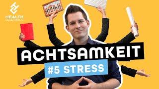 Achtsamkeit - Wie kann man mit Stress umgehen? | Health Celerates