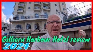 Looking back ..My 2023/24 Look around Gillieru Harbour Hotel review,  MALTA