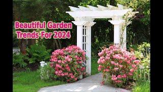 Beautiful Garden Trends Ideas For 2024.