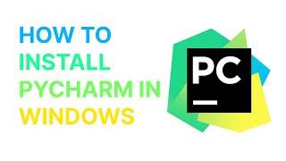 How To Install Pycharm On Windows