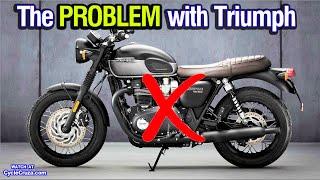 The PROBLEM With Triumph Motorcycles