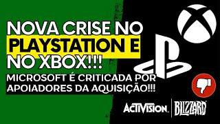 CRISE NO XBOX & PLAYSTATION! | Órgão Que APOIOU a Aquisição da ACTIVISION, Critica o XBOX!