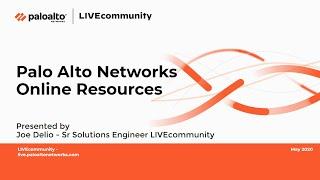 Palo Alto Networks Online Customer Resources - LIVEcommunity