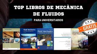 TOP MEJORES LIBROS DE MECANICA DE FLUIDOS PARA DESCARGAR GRATIS.