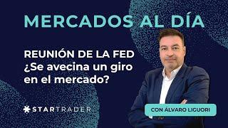 REUNIÓN DE LA FED | ¿Se avecina un giro en  el mercado?