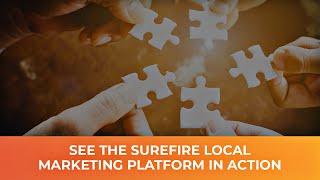 Demo See the Surefire Local Marketing Platform In Action