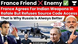 France Agrees For Indian Weapon in Rafale, Refuses Source Code Access. West Talks Trust, Blocks Tech