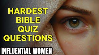 25 Bible Questions About the Most Influential Women in Scripture! The Bible Quiz