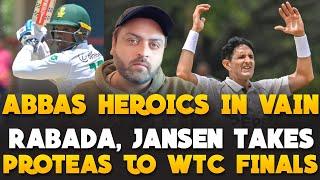 Abbas HEORICS in VAIN | Rabada, Jansen takes Proteas to WTC Finals | Pakistan vs South Africa