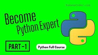 Intro to Python | Part - 1 | Become Python Expert  - Bakwas Coder | Jay Ghunawat