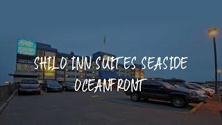 Shilo Inn Suites Seaside Oceanfront Review - Seaside , United States of America