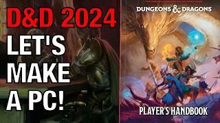 Let's Make a Character with the 2024 D&D Player's Handbook (unblurred!)