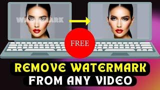 How to Remove Watermark from any Video or Image with FREE AI Tool 2023 - Fastest and Easiest Way