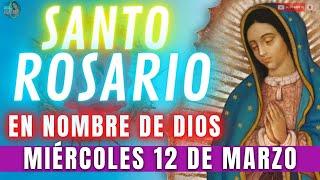 Rosario de Hoy Miércoles 12 de Marzo  NO ME SUELTES DE TU MANO