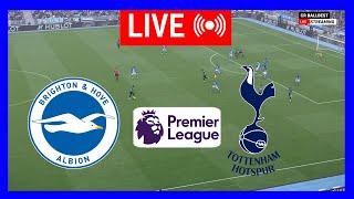 LIVE : Brighton vs Tottenham | English Premier League 24/25 | Epl Live Stream | Full Match