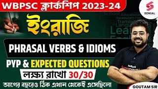 PSC Clerkship English Last Minute Suggestions | Clerkship English Phrasal Verbs and Idioms | Goutam