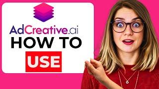 How to Use AdCreative.ai – Generate High-Converting Ad Creatives with AI